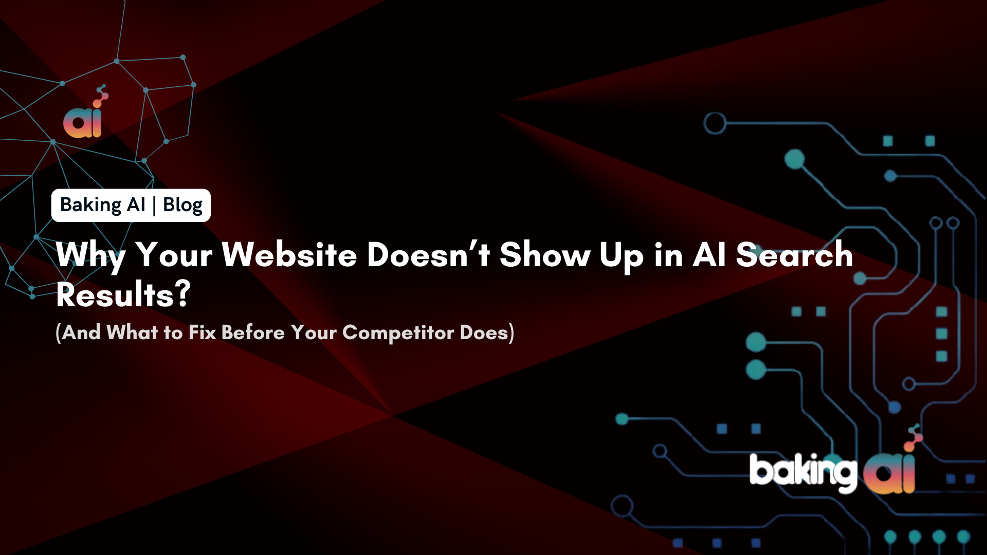 AI search results not showing a business website due to lack of authority and structured content | Baking AI - India's Top AI Marketing Company